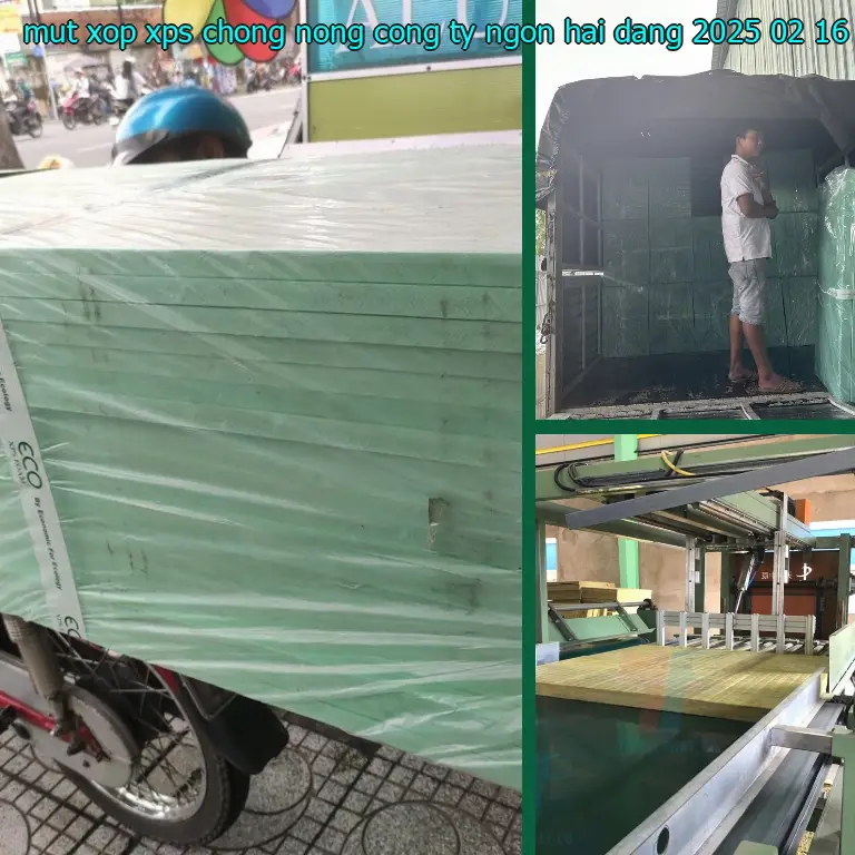 Ngày sản xuất mút xốp XPS chống nóng Công ty Ngọn Hải Đăng: 2025-02-16 Ngày sản xuất mút xốp XPS chống nóng Công ty Ngọn Hải Đăng: 2025-02-16