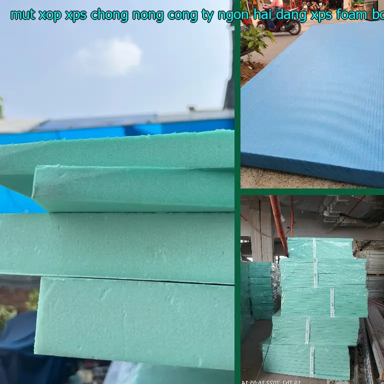 Danh mục mút xốp XPS chống nóng Công ty Ngọn Hải Đăng: XPS Foam Board Danh mục mút xốp XPS chống nóng Công ty Ngọn Hải Đăng: XPS Foam Board