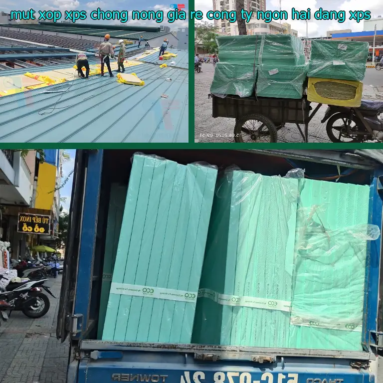 Chất liệu mút xốp XPS chống nóng giá rẻ Công ty Ngọn Hải Đăng: XPS Chất liệu mút xốp XPS chống nóng giá rẻ Công ty Ngọn Hải Đăng: XPS