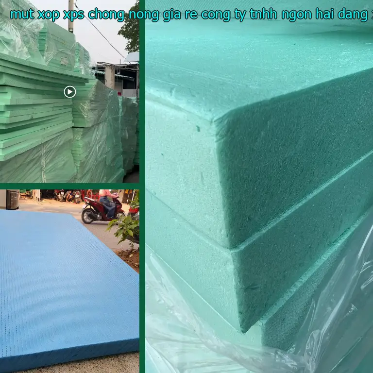 Chất liệu mút xốp XPS chống nóng giá rẻ Công ty TNHH Ngọn Hải Đăng: XPS Chất liệu mút xốp XPS chống nóng giá rẻ Công ty TNHH Ngọn Hải Đăng: XPS