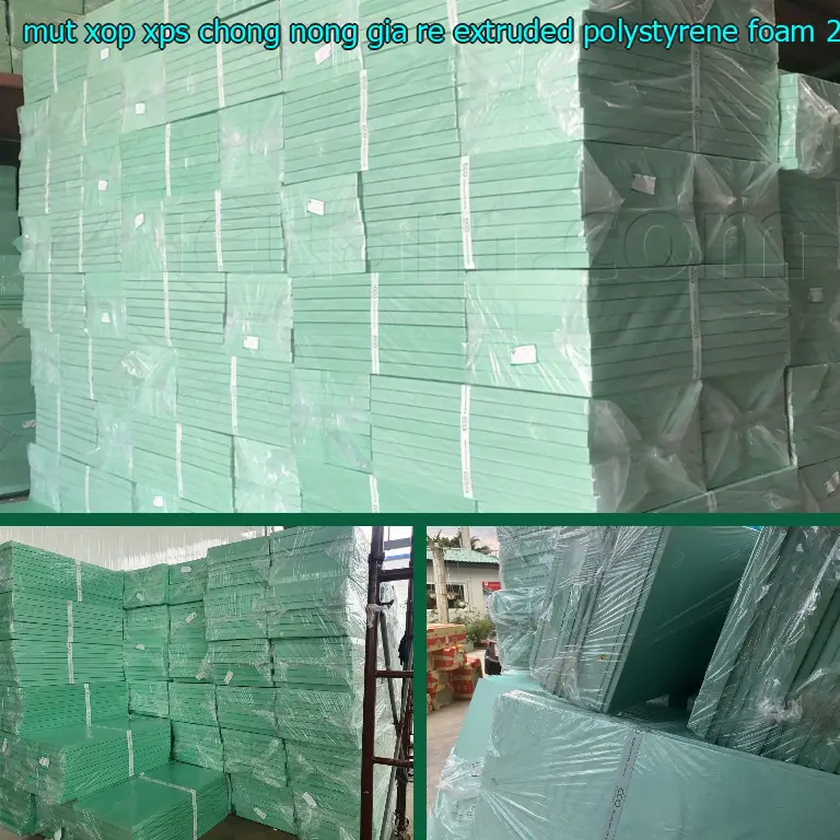 Ngày sản xuất mút xốp XPS chống nóng giá rẻ Extruded Polystyrene Foam: 2024-09-20