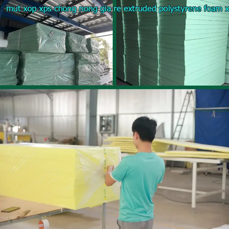Danh mục mút xốp XPS chống nóng giá rẻ Extruded Polystyrene Foam: XPS Board