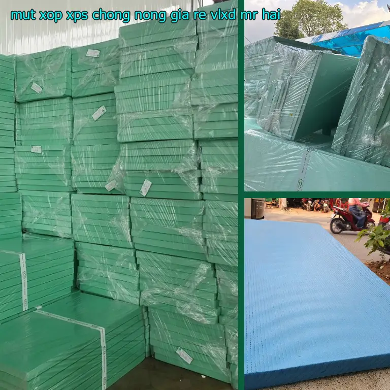 Mút xốp XPS chống nóng giá rẻ VLXD Mr.HẢI