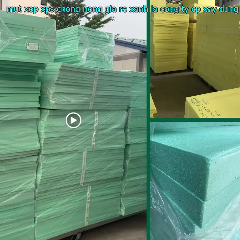 Nhà sản xuất mút xốp XPS chống nóng giá rẻ Xanh lá: Công ty CP xây dựng và nội thất Remak Nhà sản xuất mút xốp XPS chống nóng giá rẻ Xanh lá: Công ty CP xây dựng và nội thất Remak