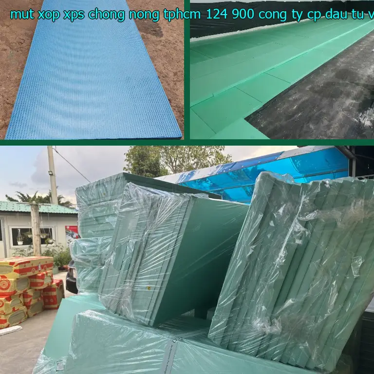 Nhà sản xuất mút xốp XPS chống nóng TpHCM 124.900₫: Công ty CP đầu tư và thương mại AK Việt Nam Nhà sản xuất mút xốp XPS chống nóng TpHCM 124.900₫: Công ty CP đầu tư và thương mại AK Việt Nam