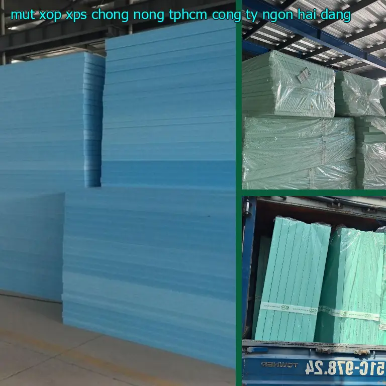 Mút xốp XPS chống nóng TpHCM Công ty Ngọn Hải Đăng