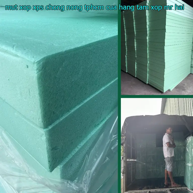 Mút xốp XPS chống nóng TpHCM Cửa hàng tấm xốp Mr.HẢI