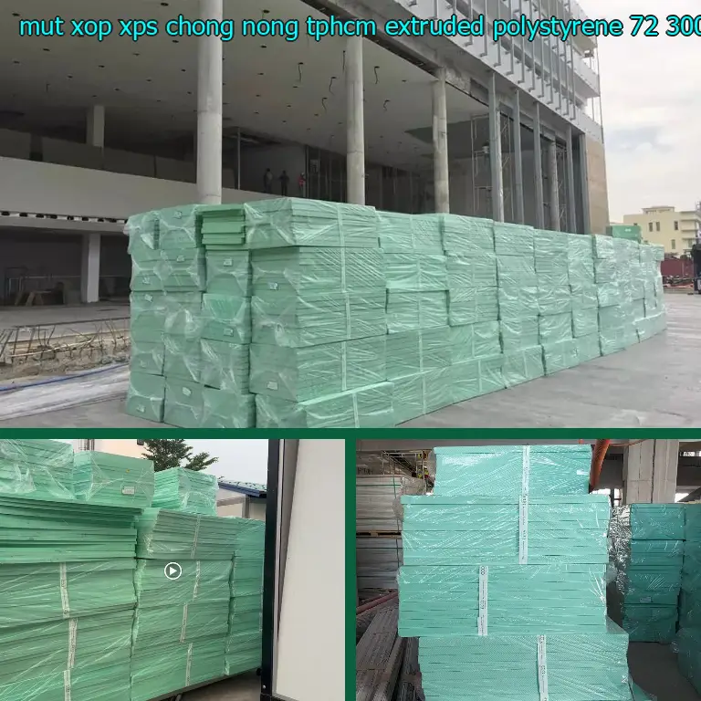 Đơn giá mút xốp XPS chống nóng TpHCM Extruded Polystyrene: 72.300₫ Đơn giá mút xốp XPS chống nóng TpHCM Extruded Polystyrene: 72.300₫