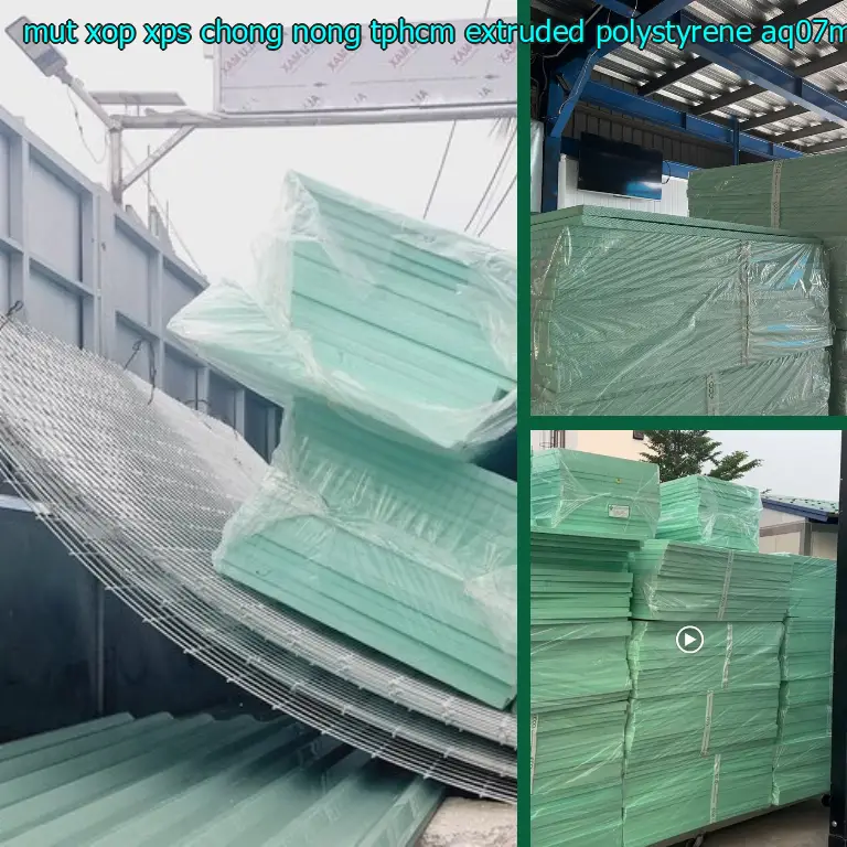 Model mút xốp XPS chống nóng TpHCM Extruded Polystyrene: AQ07MC Model mút xốp XPS chống nóng TpHCM Extruded Polystyrene: AQ07MC