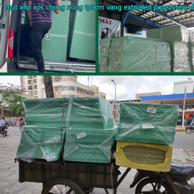 Chất liệu mút xốp XPS chống nóng TpHCM Vàng: Extruded Polystyrene Foam