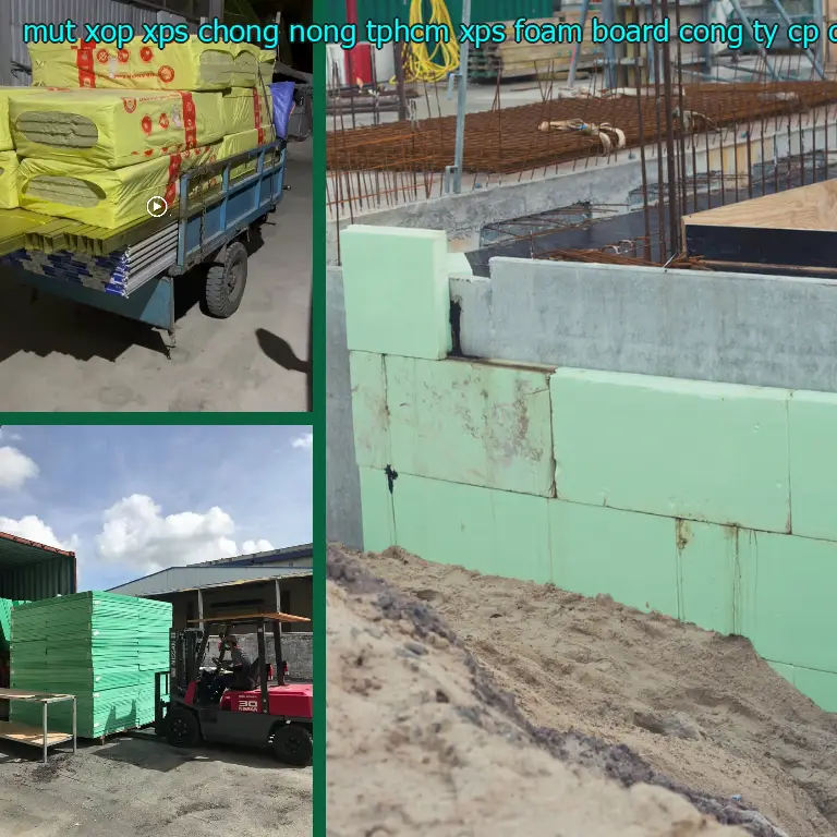 Nhà sản xuất mút xốp XPS chống nóng TpHCM XPS Foam Board: Công ty CP đầu tư và thương mại AK Việt Nam
