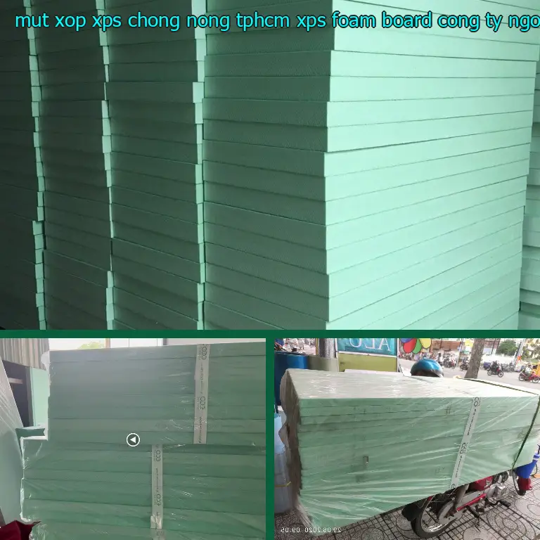 Nhà cung cấp mút xốp XPS chống nóng TpHCM XPS Foam Board: Công ty Ngọn Hải Đăng
