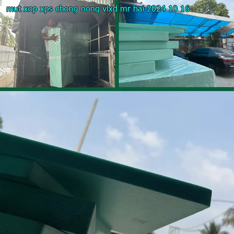Ngày sản xuất mút xốp XPS chống nóng VLXD Mr.HẢI: 2024-10-16 Ngày sản xuất mút xốp XPS chống nóng VLXD Mr.HẢI: 2024-10-16