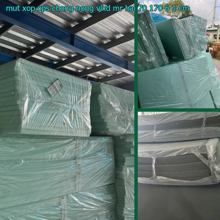 Kích thước mút xốp XPS chống nóng VLXD Mr.HẢI: 70*170*6.1 cm Kích thước mút xốp XPS chống nóng VLXD Mr.HẢI: 70*170*6.1 cm