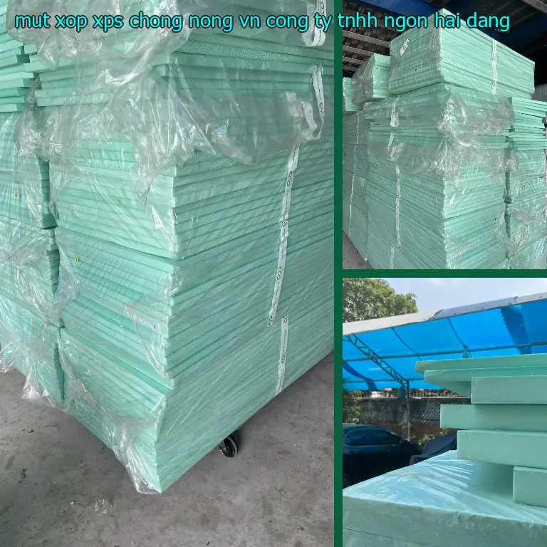 Nhà cung cấp mút xốp XPS chống nóng VN: Công ty TNHH Ngọn Hải Đăng Nhà cung cấp mút xốp XPS chống nóng VN: Công ty TNHH Ngọn Hải Đăng