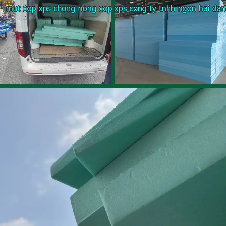 Nhà cung cấp mút xốp XPS chống nóng Xốp XPS: Công ty TNHH Ngọn Hải Đăng Nhà cung cấp mút xốp XPS chống nóng Xốp XPS: Công ty TNHH Ngọn Hải Đăng