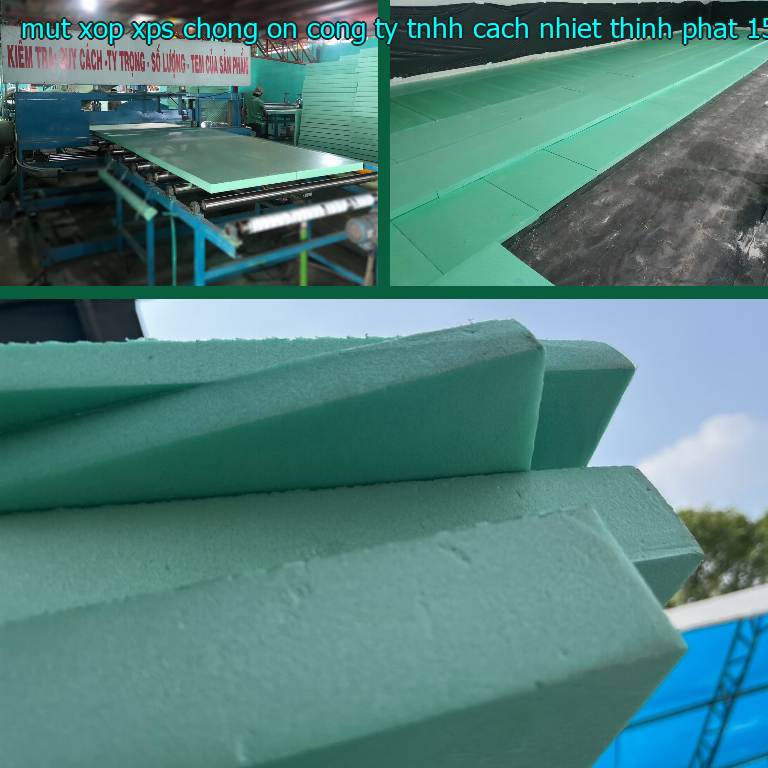 Giá mút xốp XPS chống ồn Công ty TNHH cách nhiệt Thịnh Phát: 152.500₫