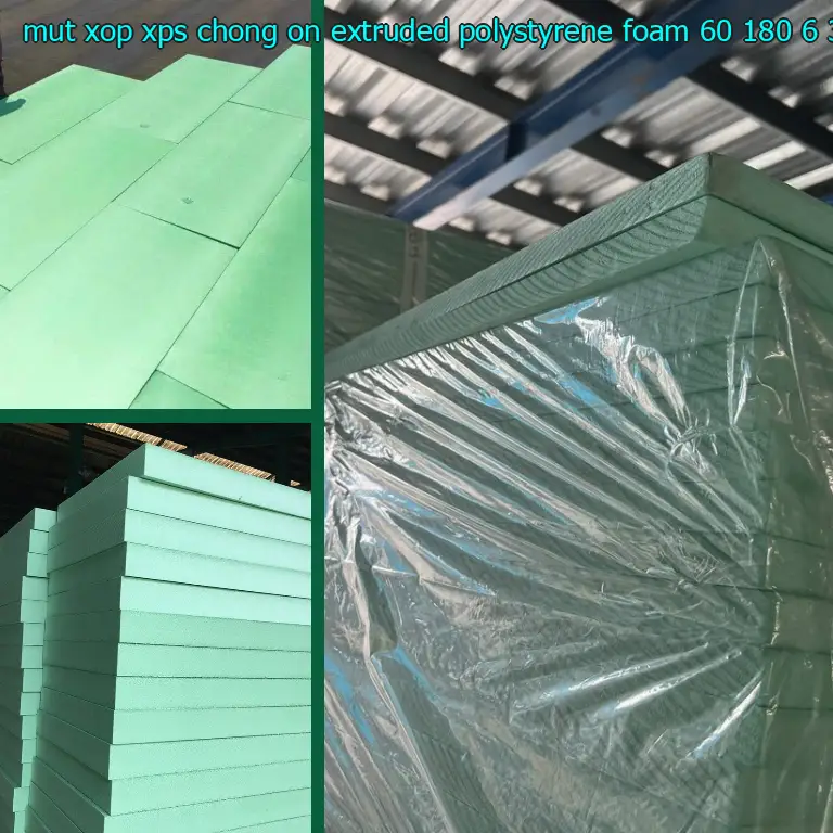 Kích thước mút xốp XPS chống ồn Extruded Polystyrene Foam: 60*180*6.3 cm Kích thước mút xốp XPS chống ồn Extruded Polystyrene Foam: 60*180*6.3 cm