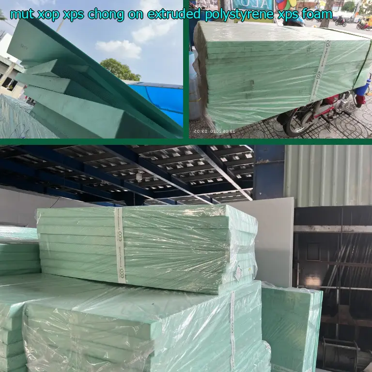Danh mục mút xốp XPS chống ồn Extruded Polystyrene: XPS Foam Danh mục mút xốp XPS chống ồn Extruded Polystyrene: XPS Foam