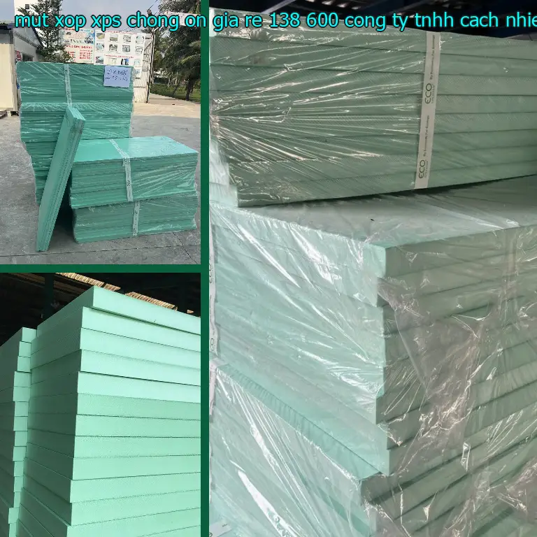 Nhà sản xuất mút xốp XPS chống ồn giá rẻ 138.600₫: Công ty TNHH cách nhiệt Thịnh Phát Nhà sản xuất mút xốp XPS chống ồn giá rẻ 138.600₫: Công ty TNHH cách nhiệt Thịnh Phát