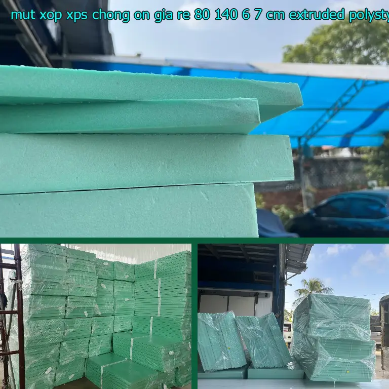 Chất liệu mút xốp XPS chống ồn giá rẻ 80*140*6.7 cm: Extruded Polystyrene Chất liệu mút xốp XPS chống ồn giá rẻ 80*140*6.7 cm: Extruded Polystyrene