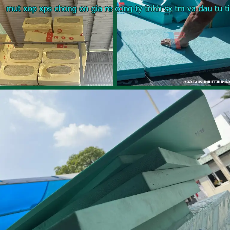 Mút xốp XPS chống ồn giá rẻ Công ty TNHH SX TM và đầu tư Tiến Phong