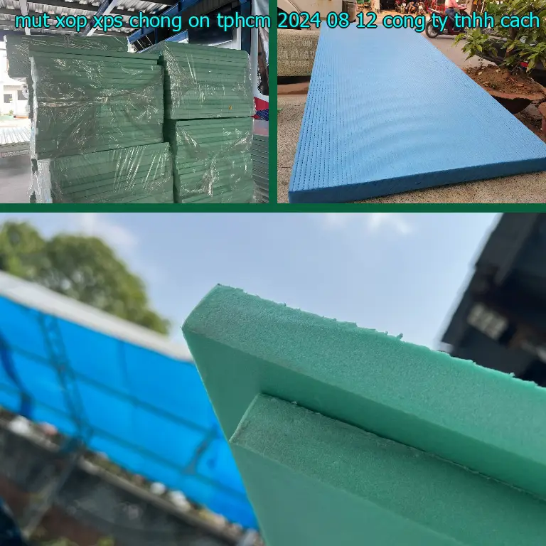 Nhà sản xuất mút xốp XPS chống ồn TpHCM 2024-08-12: Công ty TNHH cách nhiệt Thịnh Phát