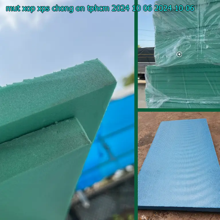 Ngày sản xuất mút xốp XPS chống ồn TpHCM 2024-10-06: 2024-10-06