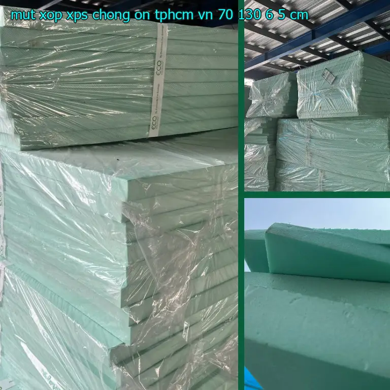Kích thước mút xốp XPS chống ồn TpHCM VN: 70*130*6.5 cm Kích thước mút xốp XPS chống ồn TpHCM VN: 70*130*6.5 cm