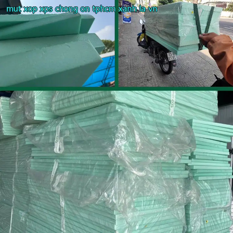 Xuất xứ mút xốp XPS chống ồn TpHCM Xanh lá: VN Xuất xứ mút xốp XPS chống ồn TpHCM Xanh lá: VN