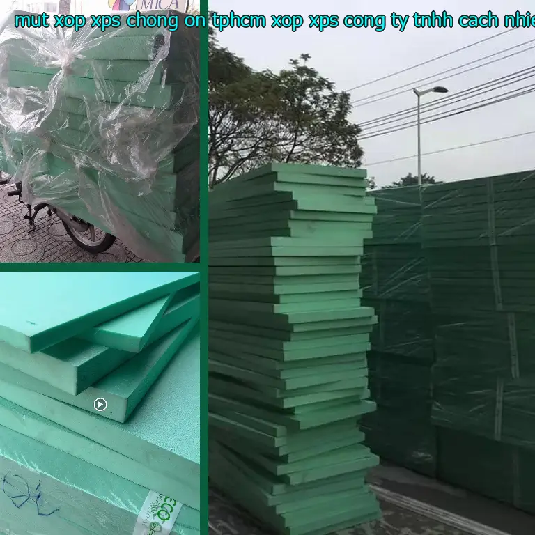 Nhà sản xuất mút xốp XPS chống ồn TpHCM Xốp XPS: Công ty TNHH cách nhiệt Thịnh Phát Nhà sản xuất mút xốp XPS chống ồn TpHCM Xốp XPS: Công ty TNHH cách nhiệt Thịnh Phát