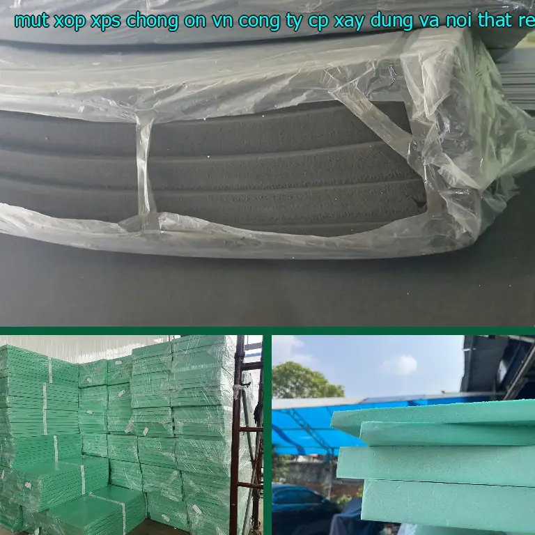 Nhà sản xuất mút xốp XPS chống ồn VN: Công ty CP xây dựng và nội thất Remak Nhà sản xuất mút xốp XPS chống ồn VN: Công ty CP xây dựng và nội thất Remak