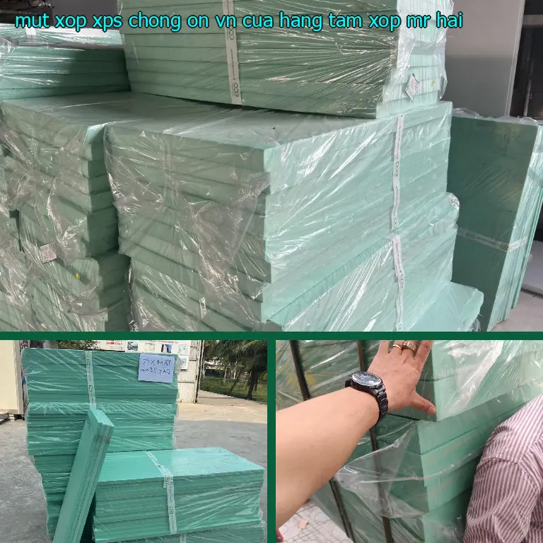 Nhà cung cấp mút xốp XPS chống ồn VN: Cửa hàng tấm xốp Mr.HẢI Nhà cung cấp mút xốp XPS chống ồn VN: Cửa hàng tấm xốp Mr.HẢI