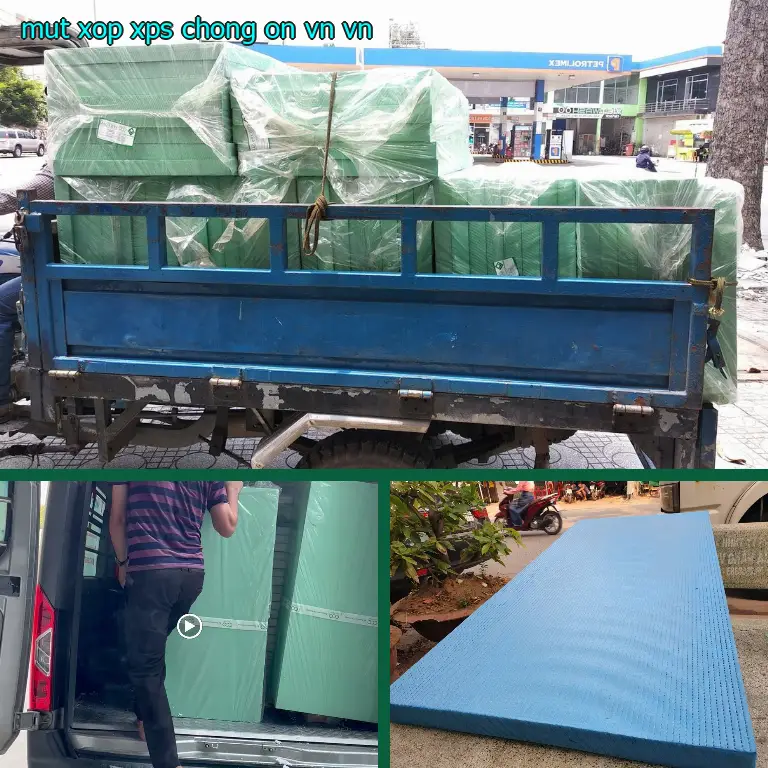 Xuất xứ mút xốp XPS chống ồn VN: VN Xuất xứ mút xốp XPS chống ồn VN: VN