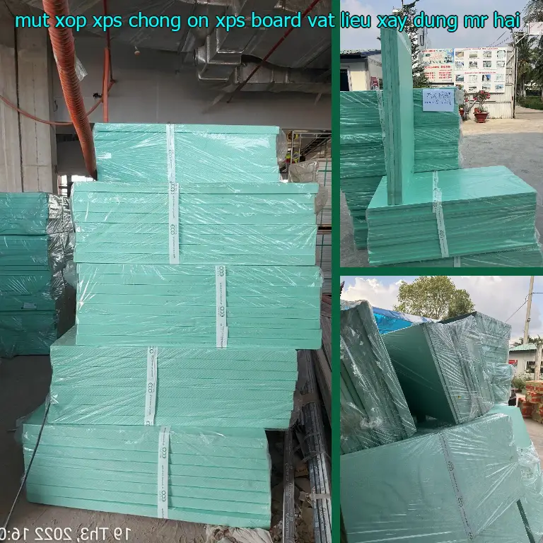 Nhà cung cấp mút xốp XPS chống ồn XPS Board: Vật Liệu Xây Dựng Mr.HẢI