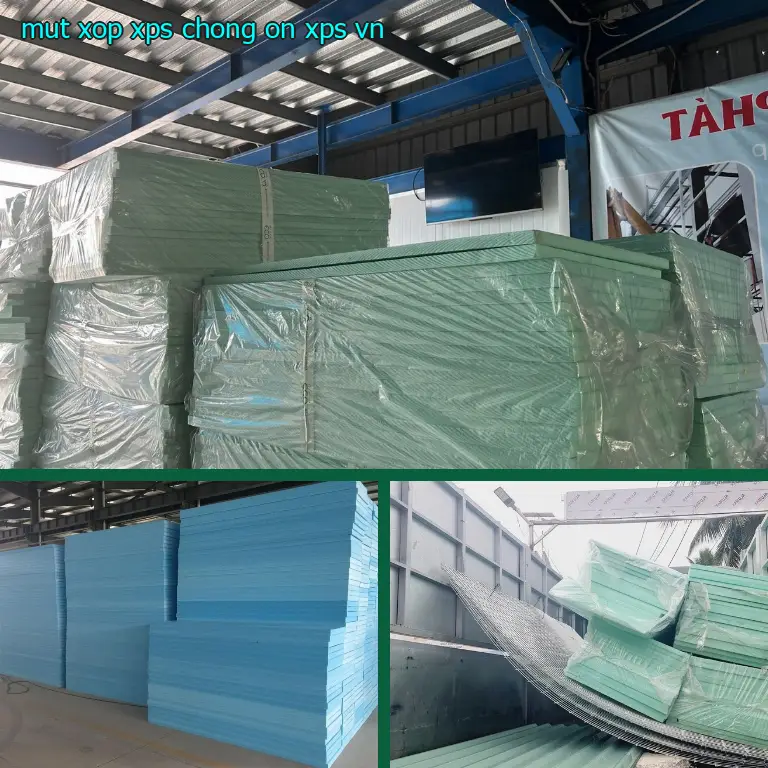 Xuất xứ mút xốp XPS chống ồn XPS: VN Xuất xứ mút xốp XPS chống ồn XPS: VN
