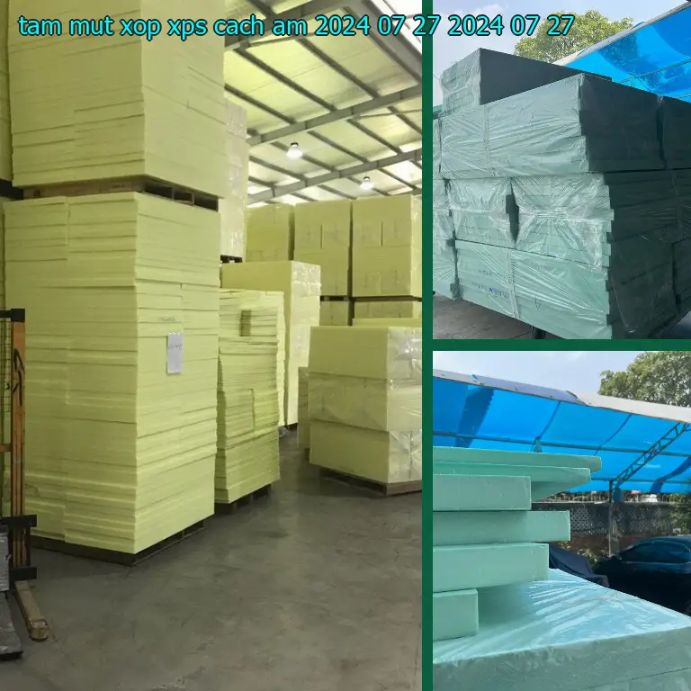Ngày sản xuất tấm mút xốp XPS cách âm 2024-07-27: 2024-07-27