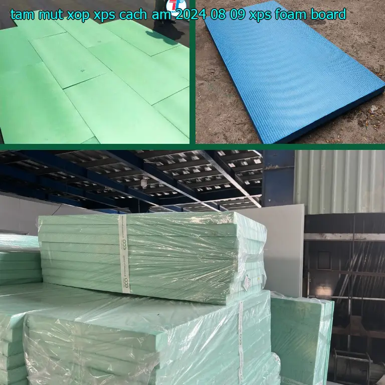 Danh mục tấm mút xốp XPS cách âm 2024-08-09: XPS Foam Board Danh mục tấm mút xốp XPS cách âm 2024-08-09: XPS Foam Board