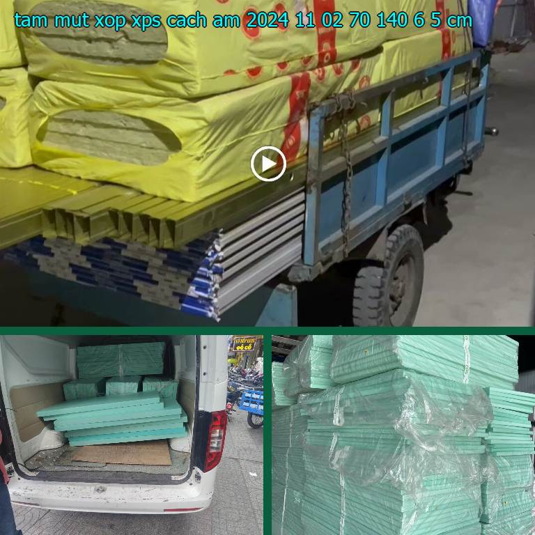 Kích thước tấm mút xốp XPS cách âm 2024-11-02: 70*140*6.5 cm