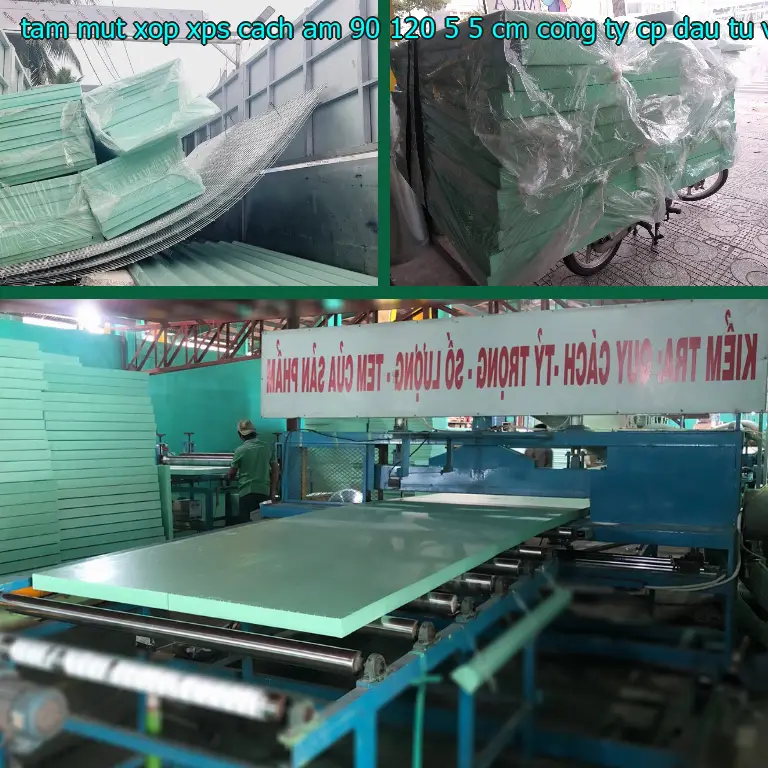 Nhà sản xuất tấm mút xốp XPS cách âm 90*120*5.5 cm: Công ty CP đầu tư và thương mại AK Việt Nam