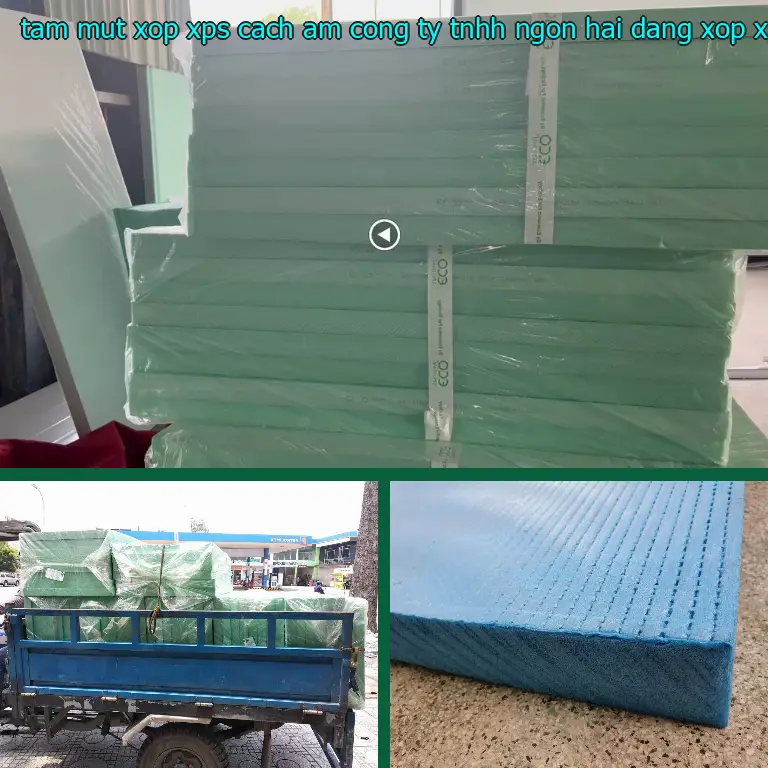 Danh mục tấm mút xốp XPS cách âm Công ty TNHH Ngọn Hải Đăng: Xốp XPS