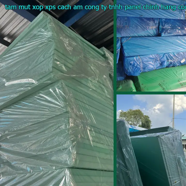 Nhà sản xuất tấm mút xốp XPS cách âm Công ty TNHH Panel Chính Hãng: Công ty TNHH Panel Chính Hãng Nhà sản xuất tấm mút xốp XPS cách âm Công ty TNHH Panel Chính Hãng: Công ty TNHH Panel Chính Hãng