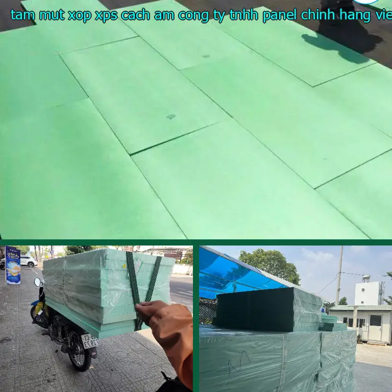 Xuất xứ tấm mút xốp XPS cách âm Công ty TNHH Panel Chính Hãng: Việt Nam Xuất xứ tấm mút xốp XPS cách âm Công ty TNHH Panel Chính Hãng: Việt Nam