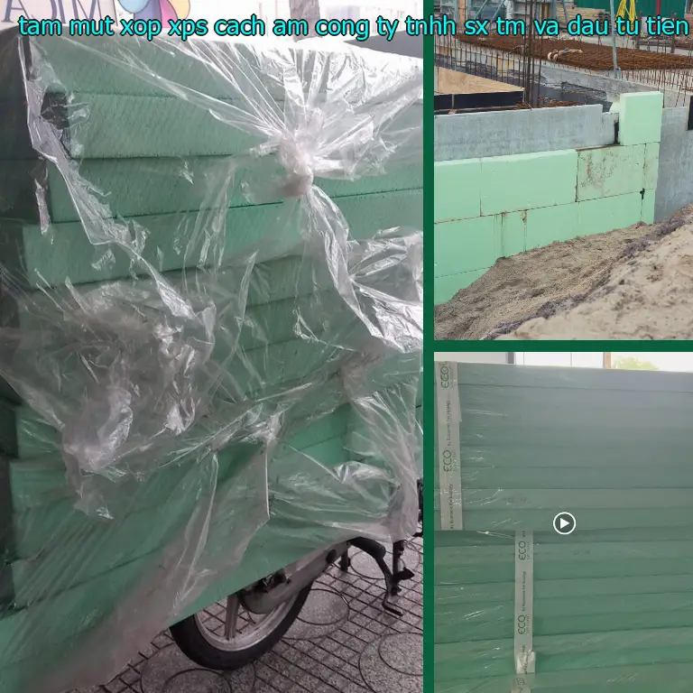 Tấm mút xốp XPS cách âm Công ty TNHH SX TM và đầu tư Tiến Phong