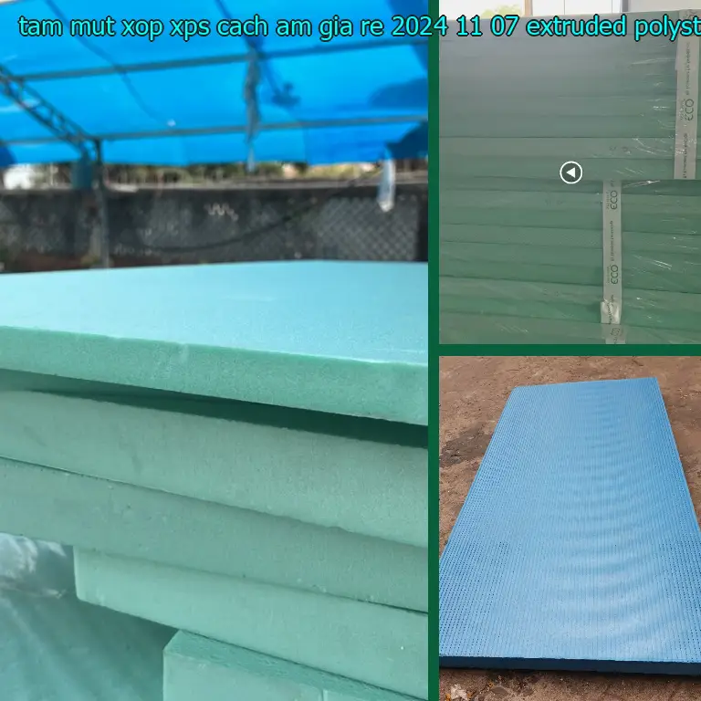 Chất liệu tấm mút xốp XPS cách âm giá rẻ 2024-11-07: Extruded Polystyrene Chất liệu tấm mút xốp XPS cách âm giá rẻ 2024-11-07: Extruded Polystyrene