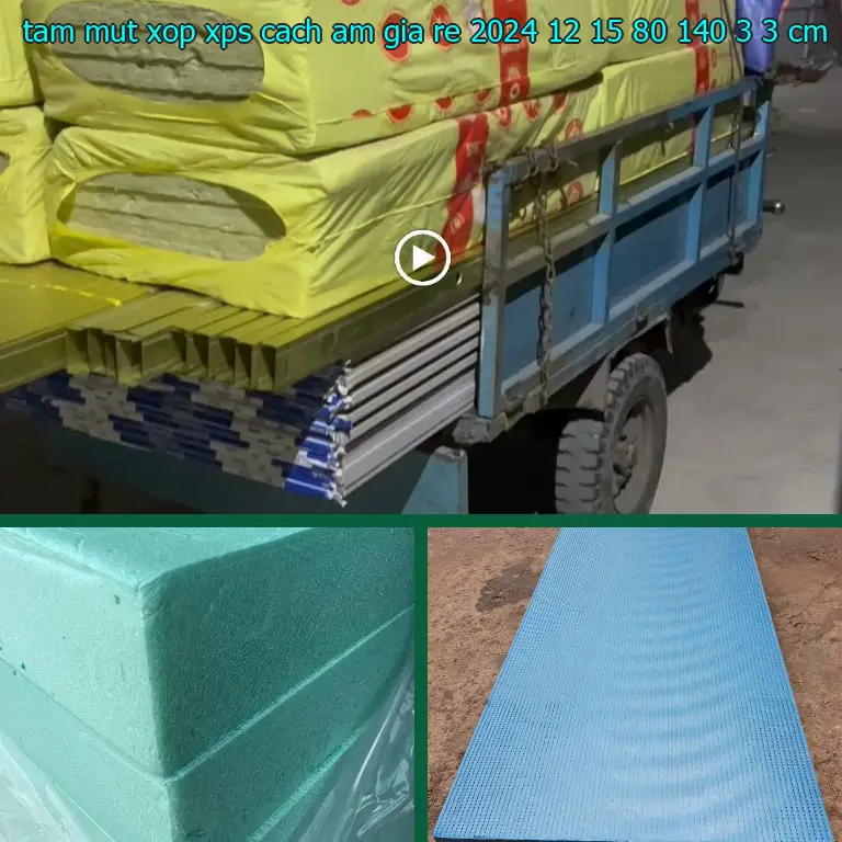 Kích thước tấm mút xốp XPS cách âm giá rẻ 2024-12-15: 80*140*3.3 cm