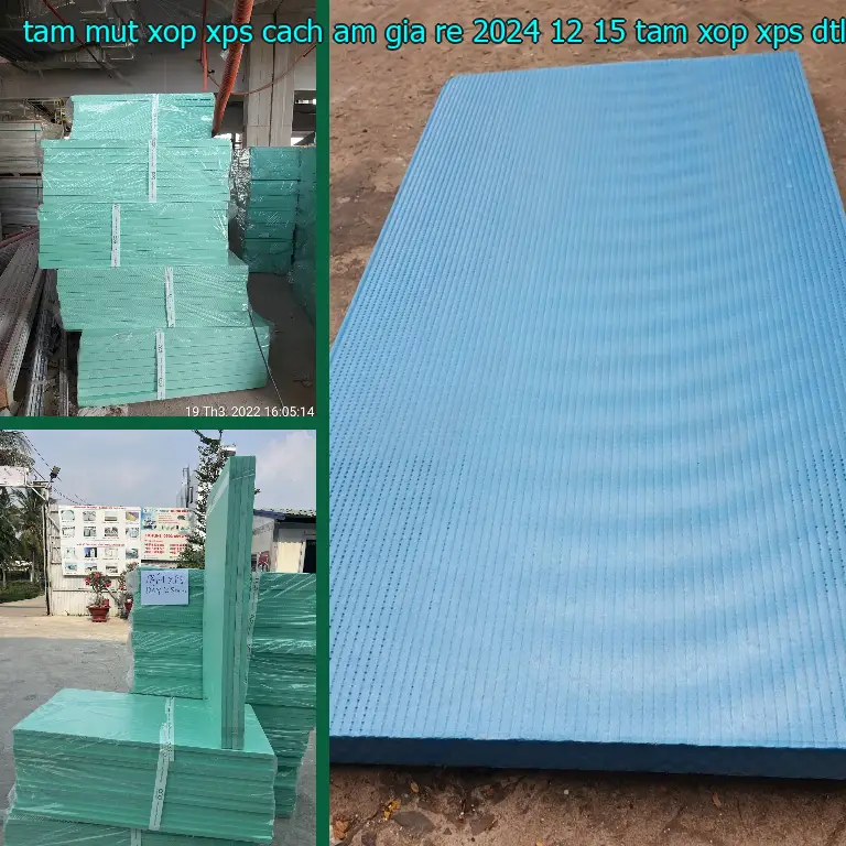 Nhà sản xuất tấm mút xốp XPS cách âm giá rẻ 2024-12-15: Tấm xốp XPS DTL Việt Nam