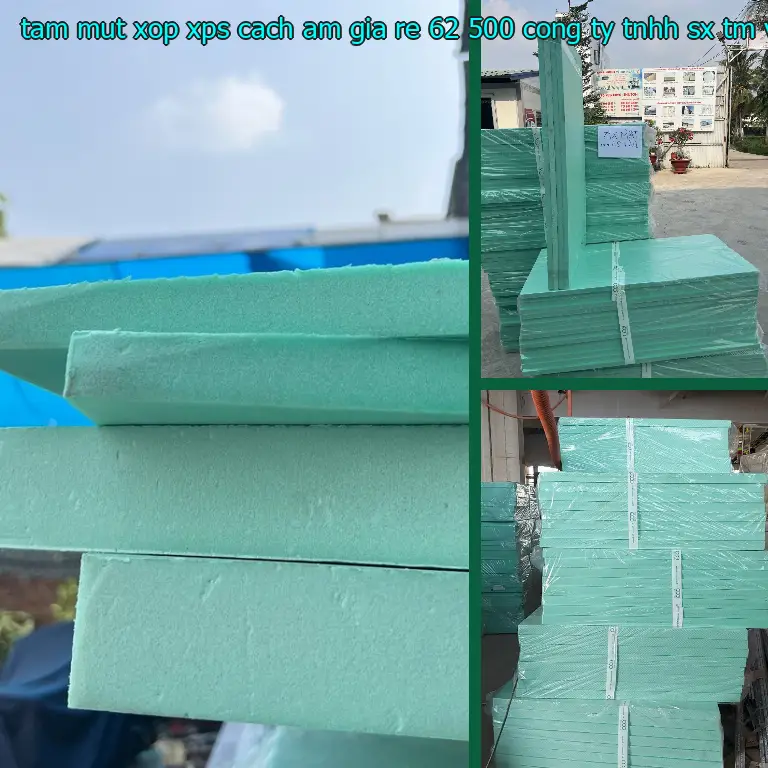 Nhà sản xuất tấm mút xốp XPS cách âm giá rẻ 62.500₫: Công ty TNHH SX TM và đầu tư Tiến Phong Nhà sản xuất tấm mút xốp XPS cách âm giá rẻ 62.500₫: Công ty TNHH SX TM và đầu tư Tiến Phong