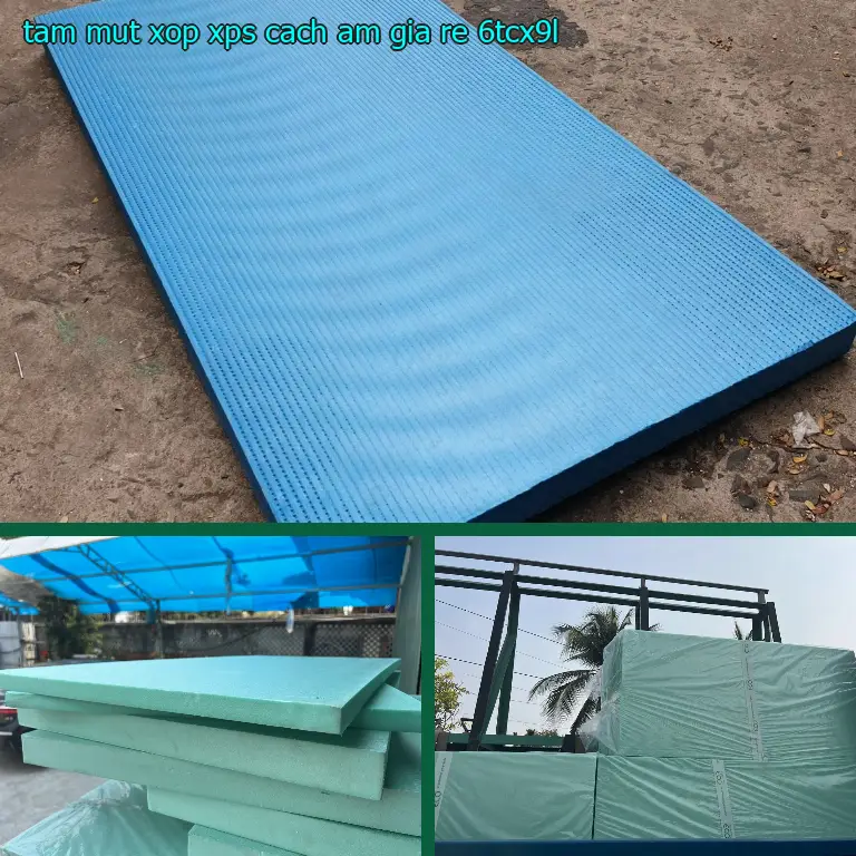 Tấm mút xốp XPS cách âm giá rẻ 6TCX9L