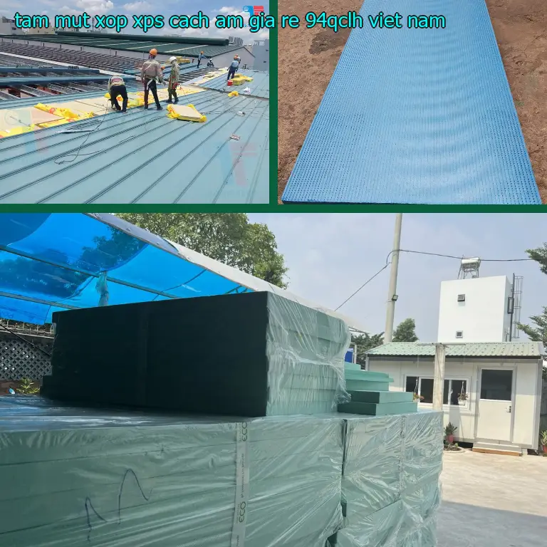 Xuất xứ tấm mút xốp XPS cách âm giá rẻ 94QCLH: Việt Nam Xuất xứ tấm mút xốp XPS cách âm giá rẻ 94QCLH: Việt Nam